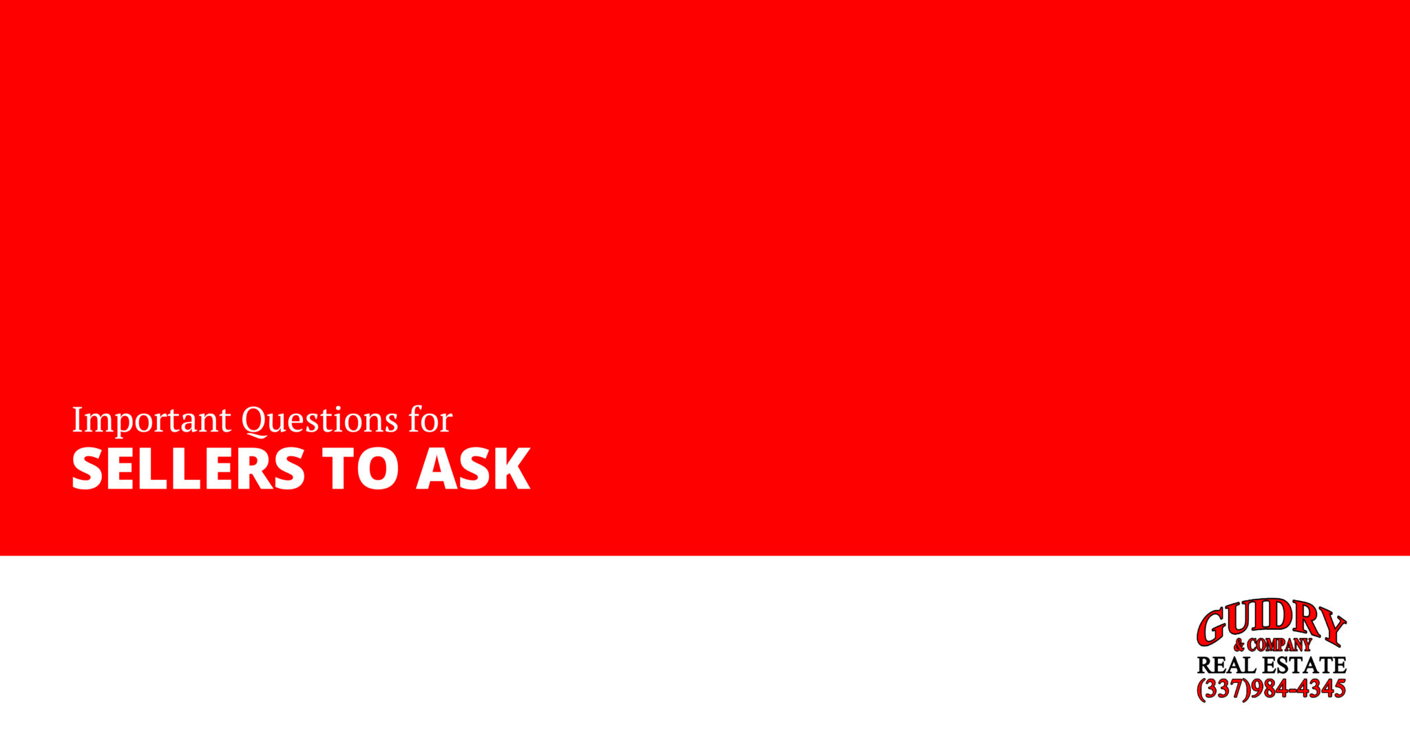 Most Important Questions For Sellers To Ask Real Estate Acadiana most-important-questions-for-sellers-to-ask-real-estate-acadiana